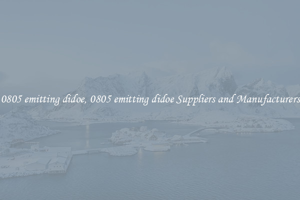 0805 emitting didoe, 0805 emitting didoe Suppliers and Manufacturers