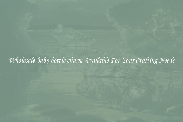 Wholesale baby bottle charm Available For Your Crafting Needs
