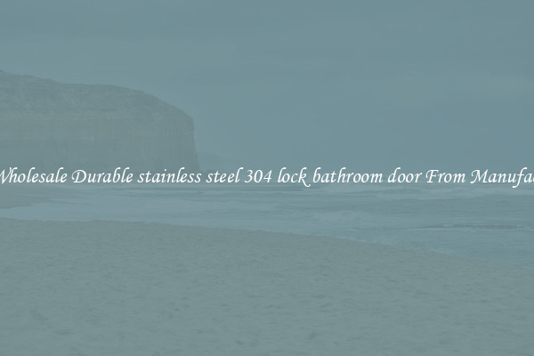 Buy Wholesale Durable stainless steel 304 lock bathroom door From Manufacturers