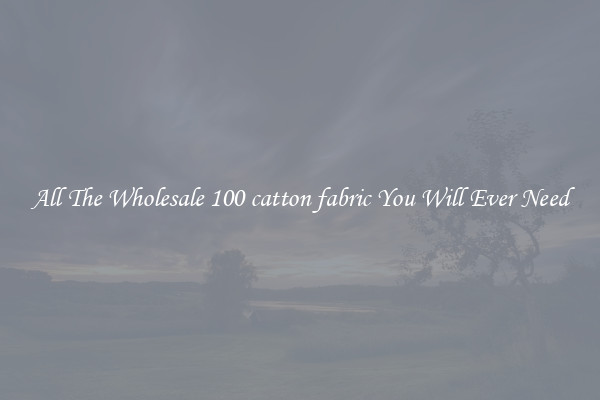 All The Wholesale 100 catton fabric You Will Ever Need