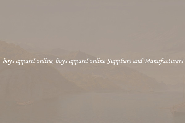 boys apparel online, boys apparel online Suppliers and Manufacturers