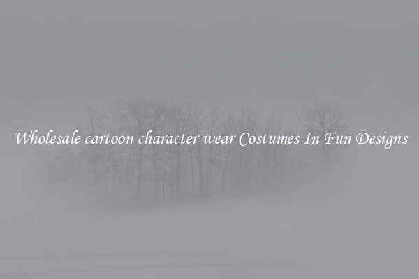 Wholesale cartoon character wear Costumes In Fun Designs