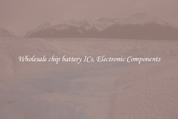 Wholesale chip battery ICs, Electronic Components